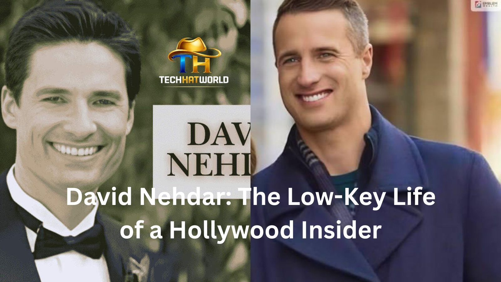 David Nehdar: The Low-Key Life of a Hollywood Insider